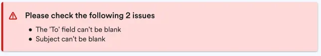 New validation message for multiple errors that says "Please check the following 2 issues, - The 'To' field can't be blank, - Subject can't be blank"